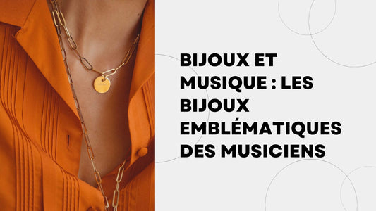 Bijoux et musique : les bijoux emblématiques des musiciens