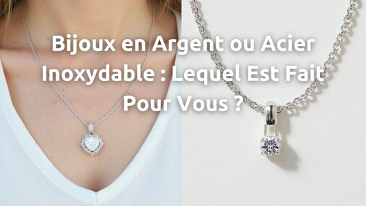 Bijoux en Argent ou Acier Inoxydable : Lequel Est Fait Pour Vous ?